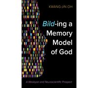Kwang-Jin Oh Bild-Ing a Memory Model of God (Copertina rigida)