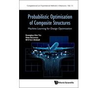 Kwangkyu Alex Y Probabilistic Optimisation Of Composite Struc (Copertina rigida)