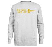 Kwantees So Say We all Felpa Unisex Grigia Girocollo Eco-Friendly