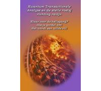 Kwantum Transactionele Analyse en de steile roetsj richting ravijn: Klaar voor de hellegang? Doe je gordel om! Het wordt een wilde rit!: 25