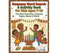 Kwanzaa Word Search & Activity Book for Kids Ages 7-10: 30 Word Search Puzzles, Coloring Pages & Mazes for Holiday Learning and Fun