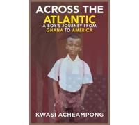 Kwasi Acheampong Across the Atlantic (Tascabile)