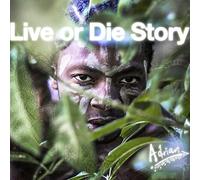 Kwelepeta, Adrian - LIVE OR DIE STORY