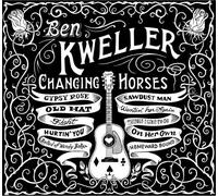 Kweller, Ben - Changing Horses