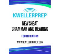 Kweller Prep New SHSAT Grammar and Reading- Fourth Edition