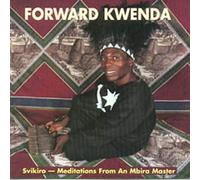 Kwenda,Forward - Svikiro-Meditations from An Mi