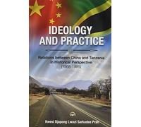 Kwesi Djapong L Ideology And Practice: Relations Between China And T (Tascabile)