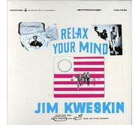 Kweskin, Jim - Relax Your Mind
