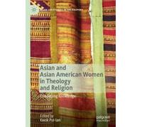 Kwok Pui-lan Asian and Asian American Women in Theology and R (Copertina rigida)