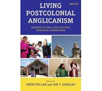 Kwok Pui-lan Living Postcolonial Anglicanism (Copertina rigida)