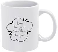 KWQDOZF Ama chi dona più del regalo stesso. Tazze da caffè originali, tazza da caffè con stampa fronte-retro, tazza da tè in ceramica per mamma, papà, amico, moglie, marito, regalo da 11 once.