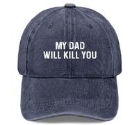 KWQDOZF Cappello da Baseball Divertente per Uomo con la Scritta Mio Padre Ti ucciderà, Regali di Compleanno Divertenti per Le Donne