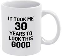 KWQDOZF Ci ho messo 30 anni per apparire così bene, tazza da caffè da 11 once, tazza da tè, tazza da caffè con stampa, regalo per donne e uomini.