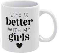 KWQDOZF La vita è migliore con le mie ragazze Tazze da caffè Novità Tazza da caffè Stampata su entrambi i lati Tazza da tè in ceramica per mamma Papà Amica Moglie Marito 11 oz