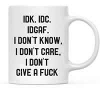 KWQDOZF Tazza da caffè IDK IDC IDGAF Divertente Regalo maleducato Sarcastico per chi è stanco dei drammi Perfetto per i colleghi con manico Regalo per donne e uomini 11 oz