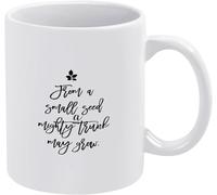 KWQDOZF Tazza da tè in ceramica divertente con scritta Small Seed Mighty Trunk May Grow, tazza da caffè originale con stampa su entrambi i lati, regalo per mamma, papà, amico, moglie, marito, 11 once