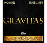 Kxng Crooked/ Bronze Nazareth - Gravitas