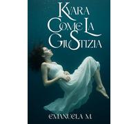 Kyara: come la giustizia