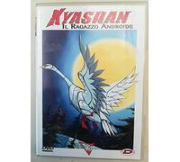 Kyashan Il Ragazzo Androide (+rivista) Volume 06