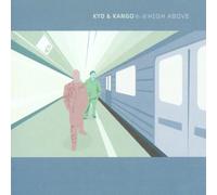 Kyd & Kango - High Above