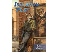 Kyell Gold Blotch Isolation Play (Tascabile) Out of Position