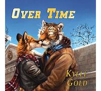 Kyell Gold Over Time (Copertina rigida) Out of Position