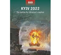 Kyiv 2022: The battle for Ukraine's capital: 62