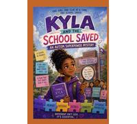 Kyla and the school saved: An autism superpower mystery