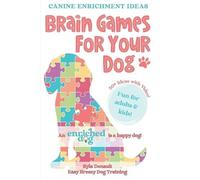 Kyla Denault Brain Games For Your Dog (Tascabile)