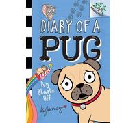 Kyla May Pug Blasts Off: A Branches Book (Diary of a Pug #1) (Copertina rigida)