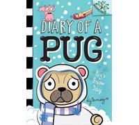 Kyla May Pug's Snow Day: A Branches Book (Diary of a Pug #2) (Copertina rigida)