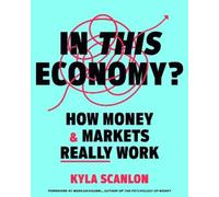 Kyla Scanlon In This Economy? (Copertina rigida)