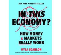 Kyla Scanlon In This Economy? (Copertina rigida)