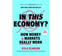 Kyla Scanlon In This Economy? (Tascabile)