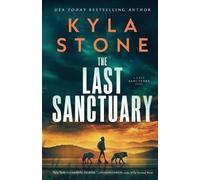 Kyla Stone The Last Sanctuary (Tascabile)