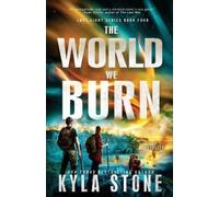 Kyla Stone The World We Burn (Tascabile) Lost Light