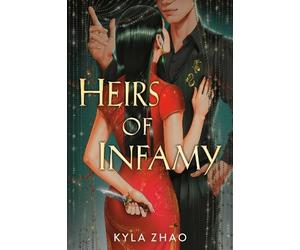 Kyla Zhao Heirs of Infamy (Copertina rigida)