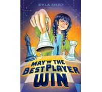 Kyla Zhao May the Best Player Win (Copertina rigida)