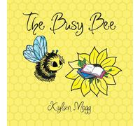 Kylan Mogg The Busy Bee (Tascabile)