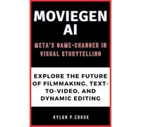 Kylan P Crook MovieGen AI (Tascabile)