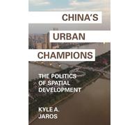 Kyle A. Jaros China's Urban Champions (Tascabile)