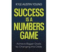 Kyle Austin Young Success Is a Numbers Game (Copertina rigida)