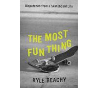 Kyle Beachy The Most Fun Thing (Copertina rigida)