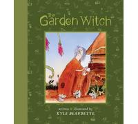 Kyle Beaudette The Garden Witch (Copertina rigida)