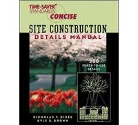 Kyle Brown Nicholas Time-Saver Standards Site Construction Details (Tascabile)