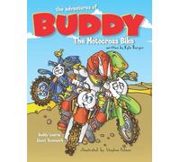 Kyle Burger The Adventures of Buddy the Motocross Bike (Tascabile)
