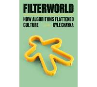 Kyle Chayka Filterworld (Copertina rigida)