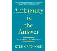 Kyle Crawford Ambiguity Is The Answer (Tascabile)