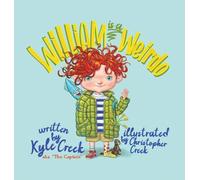 Kyle Creek William Is a Weirdo (Copertina rigida)