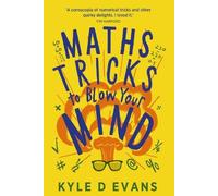 Kyle D. Evans Maths Tricks to Blow Your Mind (Tascabile)